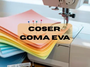 coser goma eva