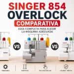 comparativa singer overlock maquina remalladora