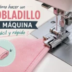 como hacer dobladillo con maquina de coser